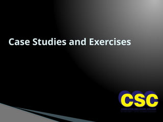 Case Studies and Exercises
 