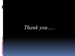 Thank you…..
 