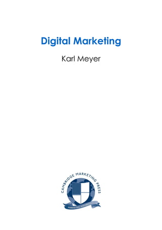 Digital Marketing
Karl Meyer
 