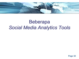Page 32
Beberapa
Social Media Analytics Tools
 
