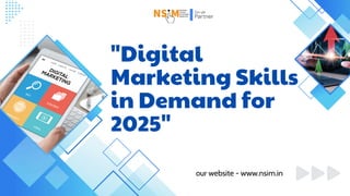 Digital Marketing Skills in Demand for 2025.pdf