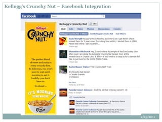 Kellogg’s Crunchy Nut – Facebook Integration
2/15/2011
 