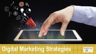 Digital Marketing Strategies
 