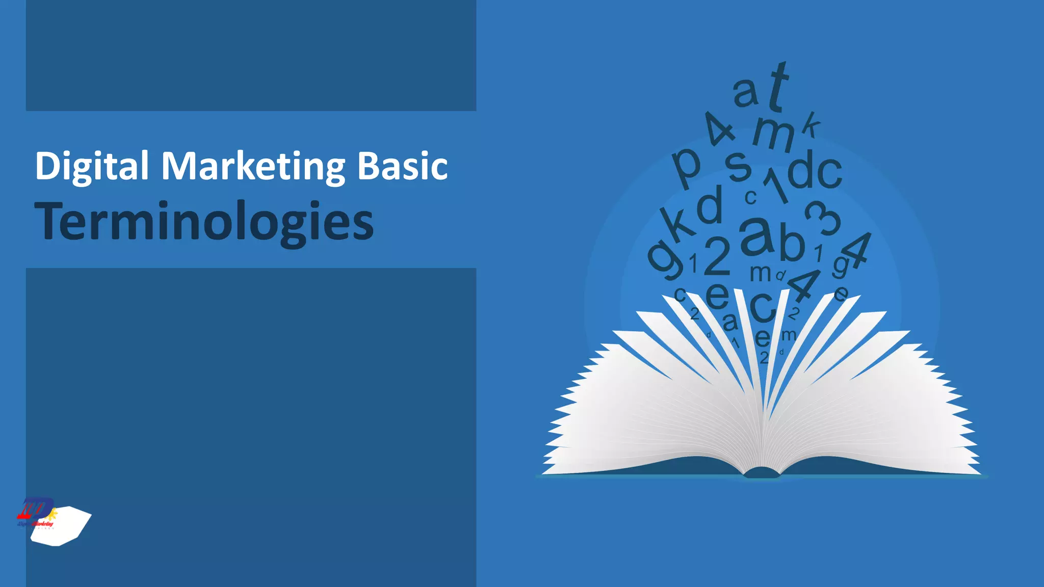 Digital Marketing Basic
Terminologies
 