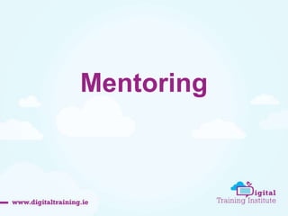 Mentoring 
 