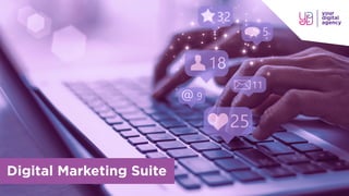 Digital Marketing Suite
 