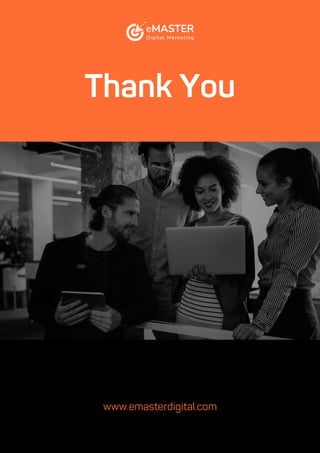 www.emasterdigital.com
Thank You
 