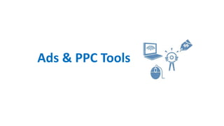 Ads & PPC Tools
 