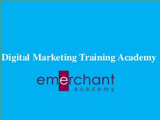 Digital Marketing Training Academy
 