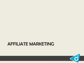 AFFILIATE MARKETING

 