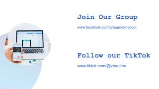 Join Our Group
www.facebook.com/groups/joinvbout
Follow our TikTok
www.tiktok.com/@vboutinc
 
