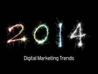 Digital Marketing Trends

 