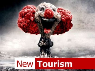 New Tourism
 
