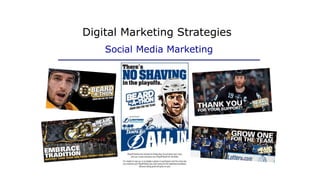 Digital Marketing Strategies
Social Media Marketing
 