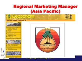 www.josephdeungria.com
Regional Marketing Manager
(Asia Pacific)
 