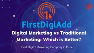 Digital Marketing vs Traditional Marketing Which is Better.pptx.pdf