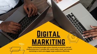 Digital
markiting
Digital marketing leverages online channels to promote and sell
products/services. It includes SEO, social media, email, and content
marketing to reach and engage target audiences effectively.
 