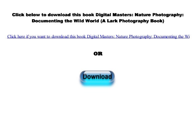 Pdf Digital Masters Nature Photography Documenting The - 