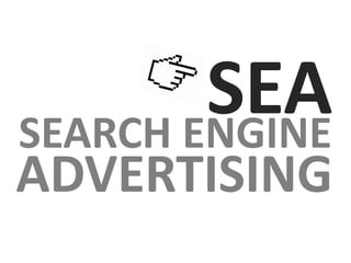SEASEARCH ENGINE
ADVERTISING
 