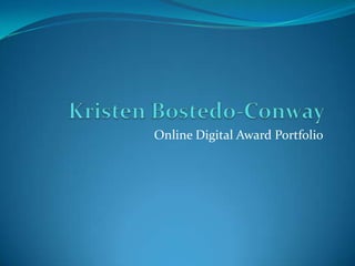 Online Digital Award Portfolio
 