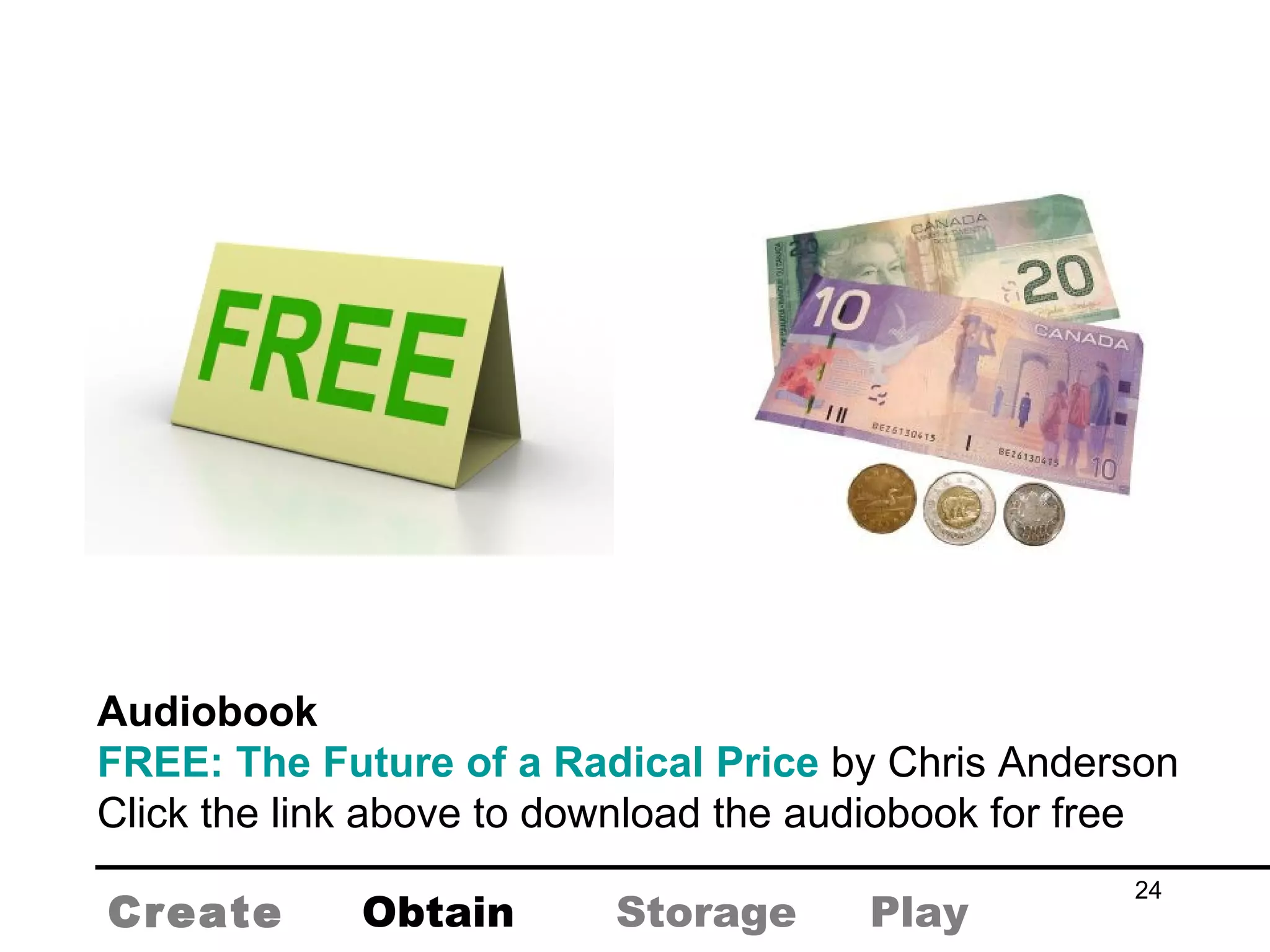 Audiobook FREE: The Future of a Radical Price  by Chris Anderson Click the link above to download the audiobook for free Create Obtain Storage Play 