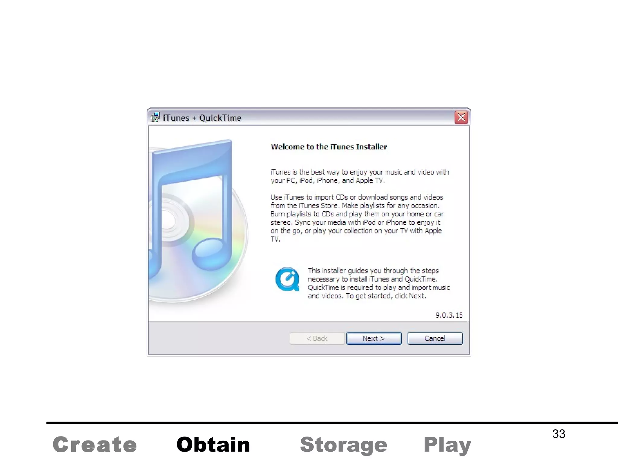 Create Obtain Storage Play 