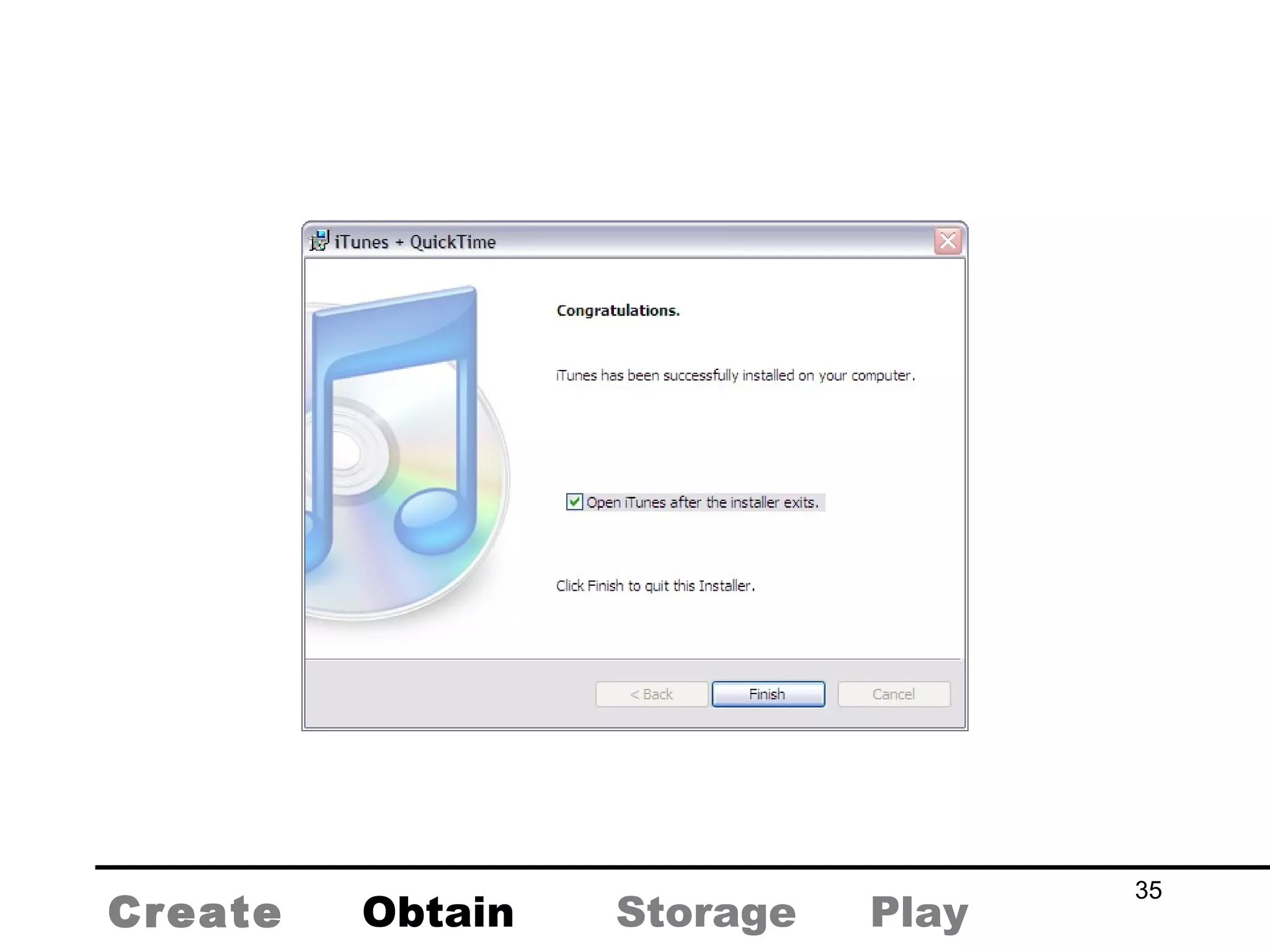 Create Obtain Storage Play 