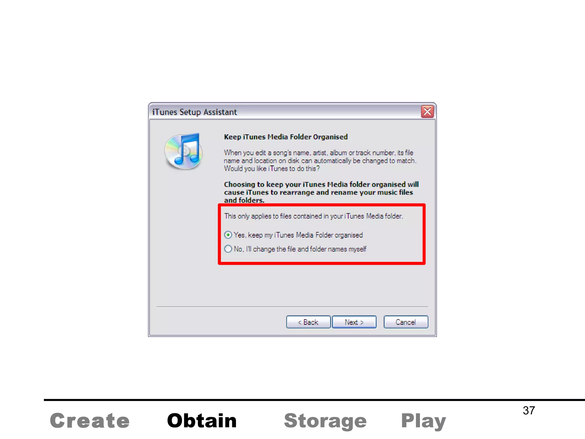 Create Obtain Storage Play 