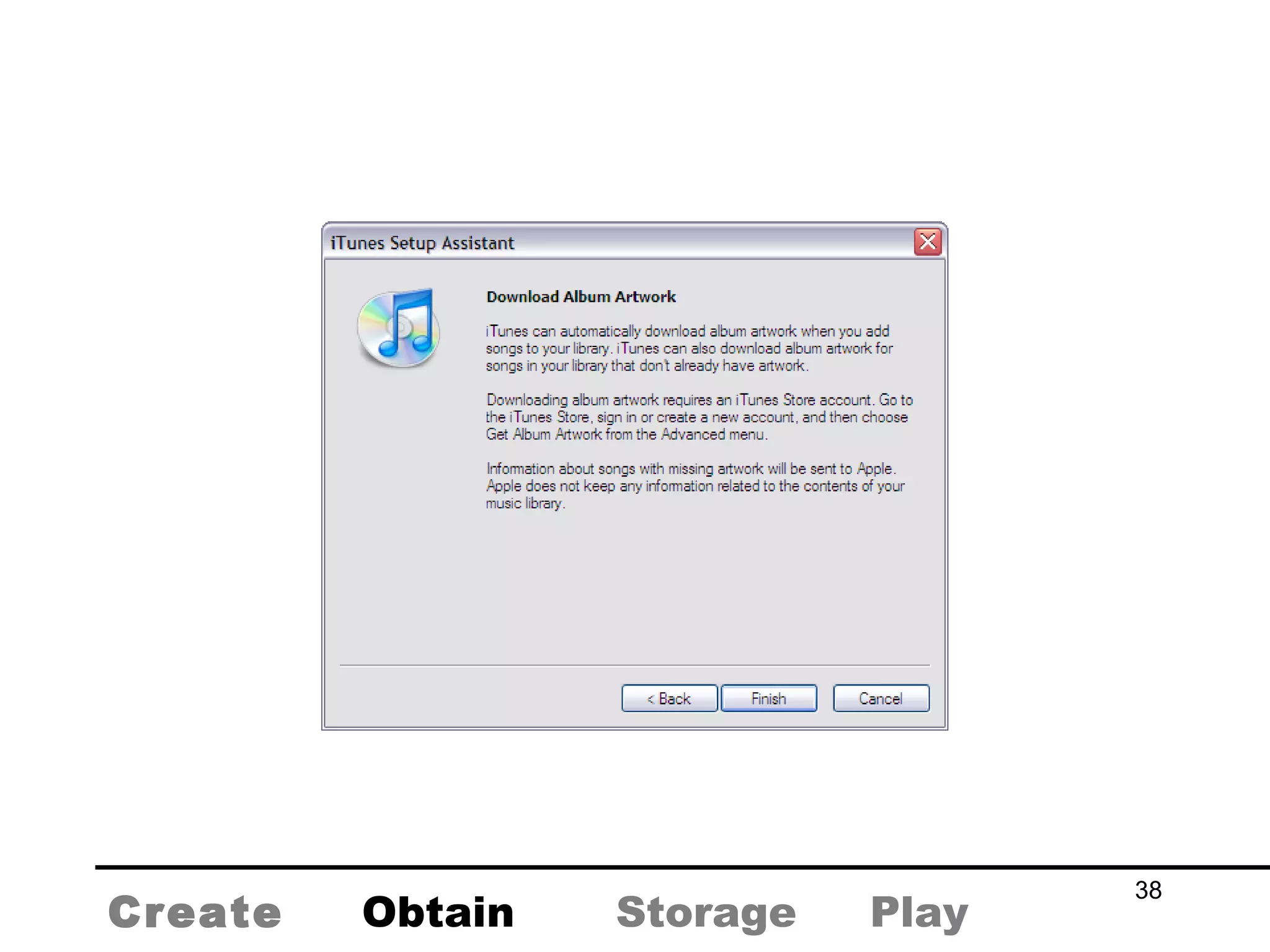 Create Obtain Storage Play 