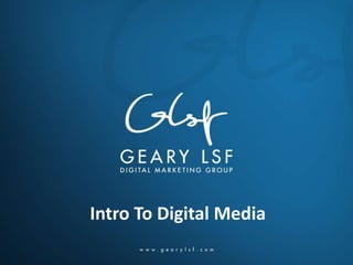 Intro To Digital Media
 