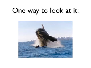 One way to look at it:
 