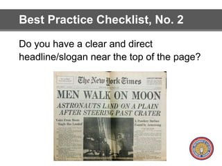 Best Practice Checklist, No. 2 
Do you have a clear and direct 
headline/slogan near the top of the page? 
 
