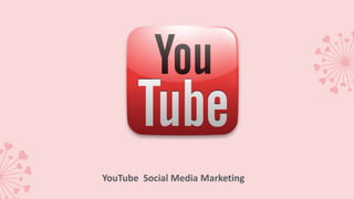 YouTube Social Media Marketing
 