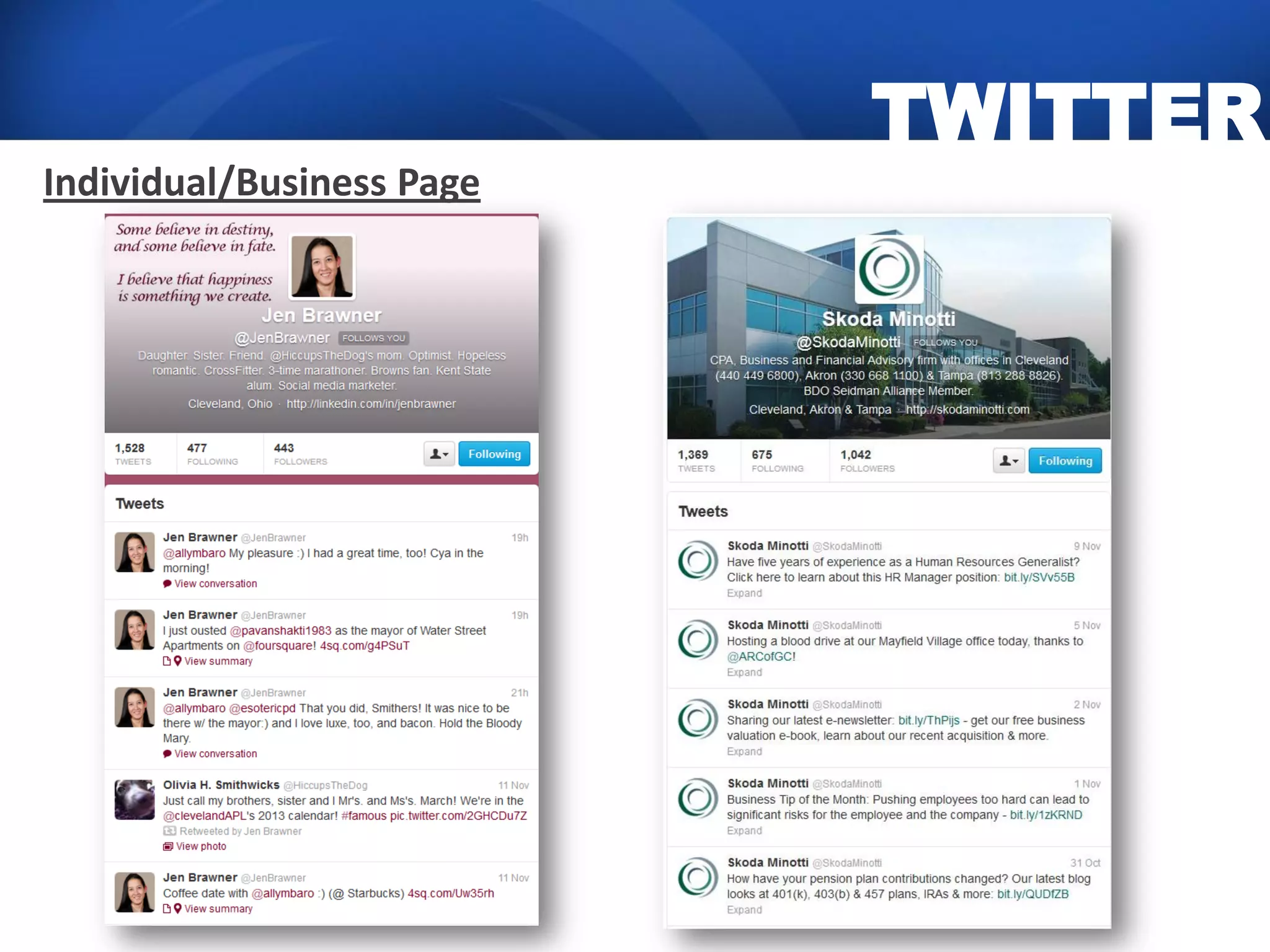 TWITTER
Individual/Business Page
 