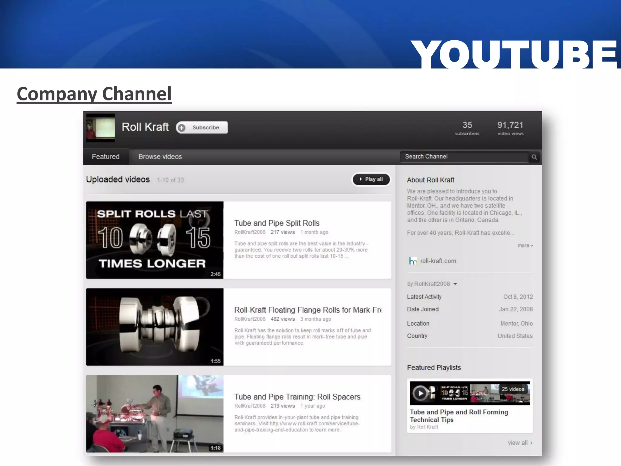 YOUTUBE
Company Channel
 