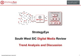 StrategyEye South West SIC  Digital Media  Review Trend Analysis and Discussion 