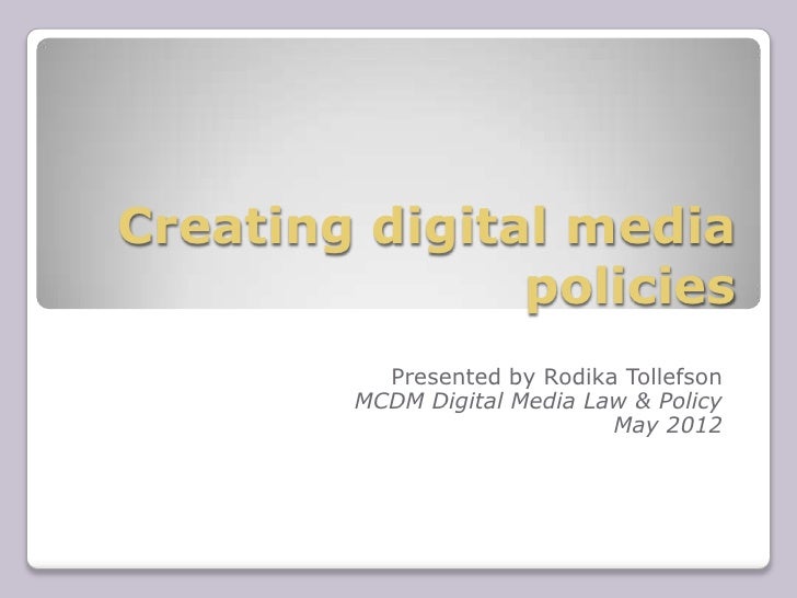 Digital media policy presentation