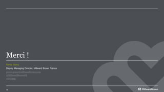 30
Merci !
Deputy Managing Director, Millward Brown France
Pierre Gomy
pierre.gomy@millwardbrown.com
@MillwardBrownFR
@PGomy
 