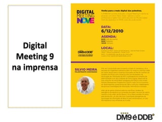 Digital
Meeting 9
na imprensa
 