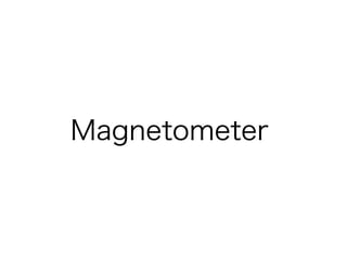 Magnetometer
 