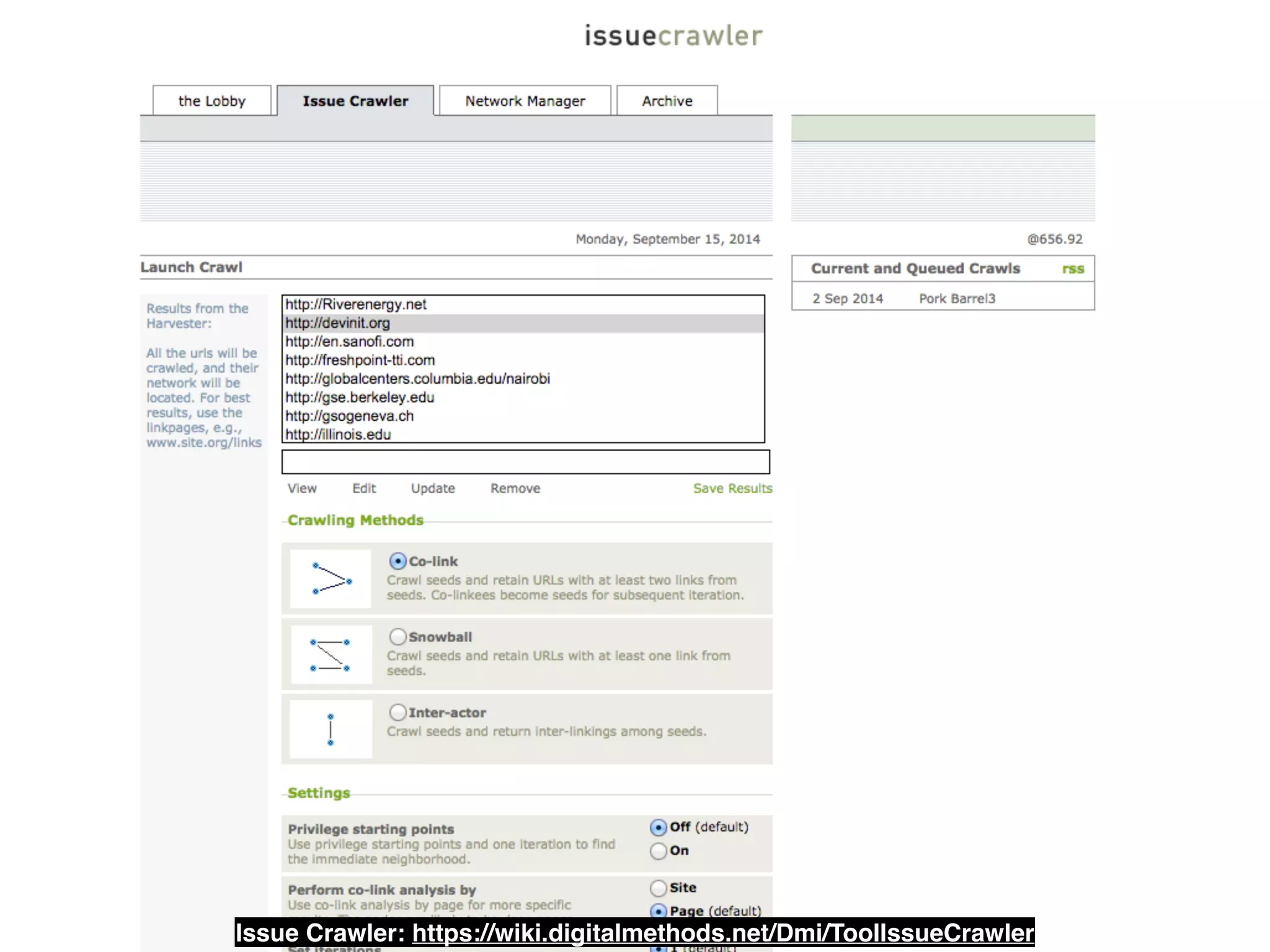 Issue Crawler: https://wiki.digitalmethods.net/Dmi/ToolIssueCrawler 
 