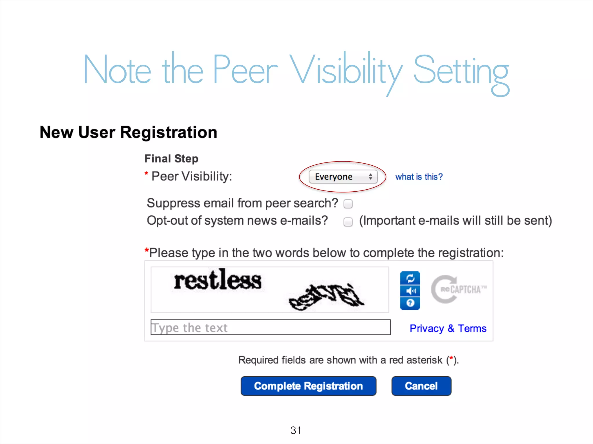 Note the Peer Visibility Setting

!31

 