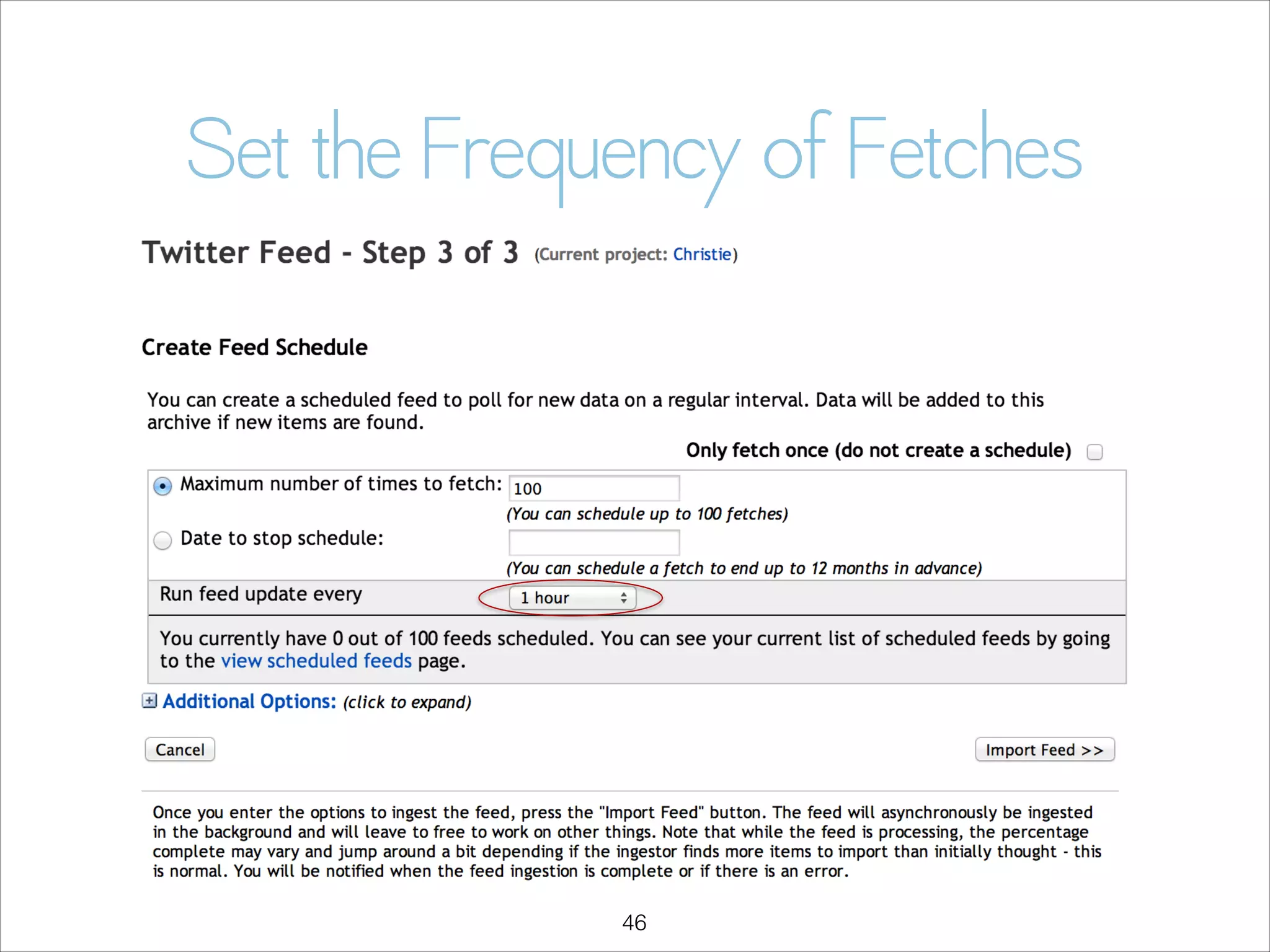 Set the Frequency of Fetches

!46

 