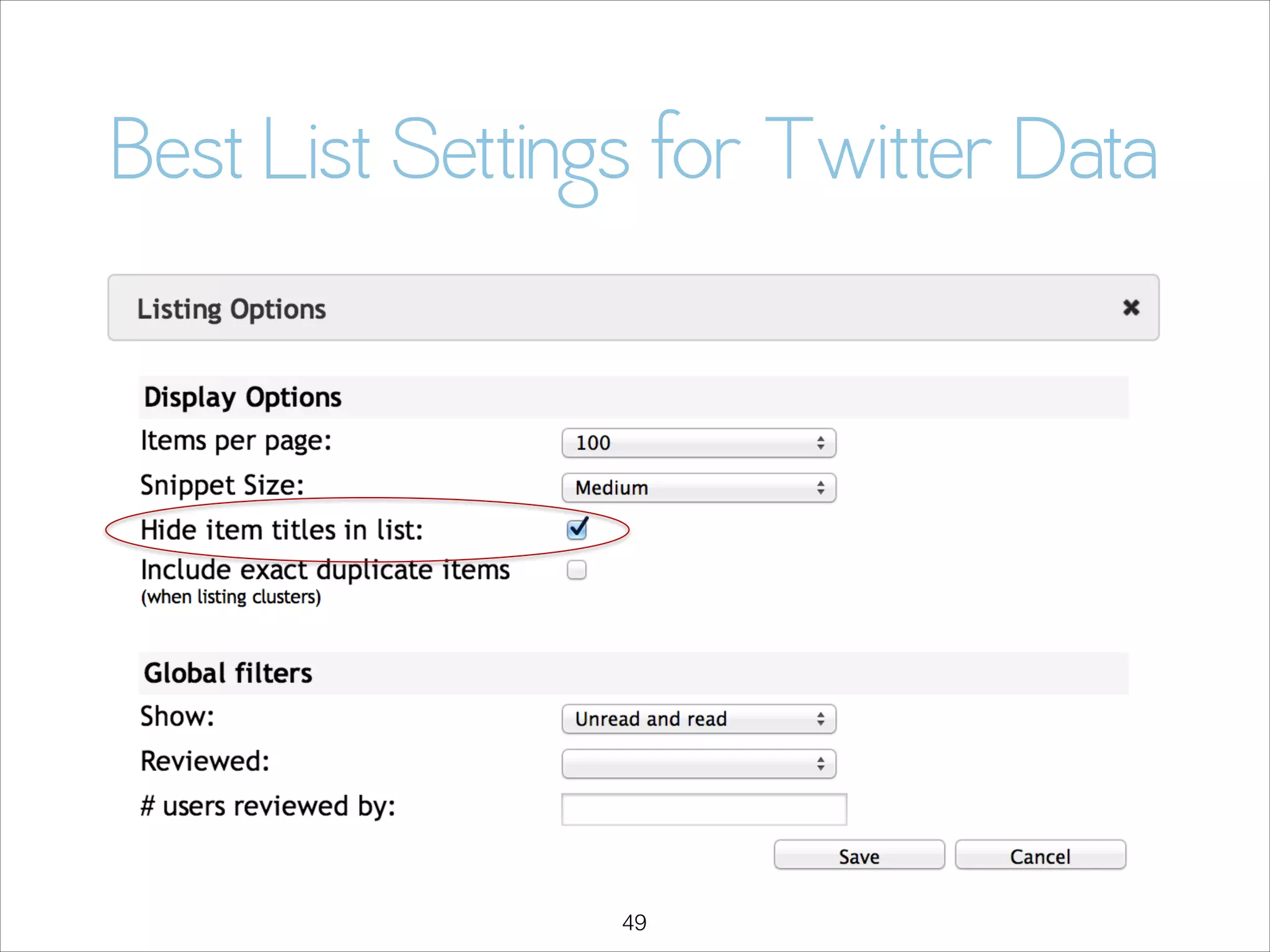 Best List Settings for Twitter Data

!49

 