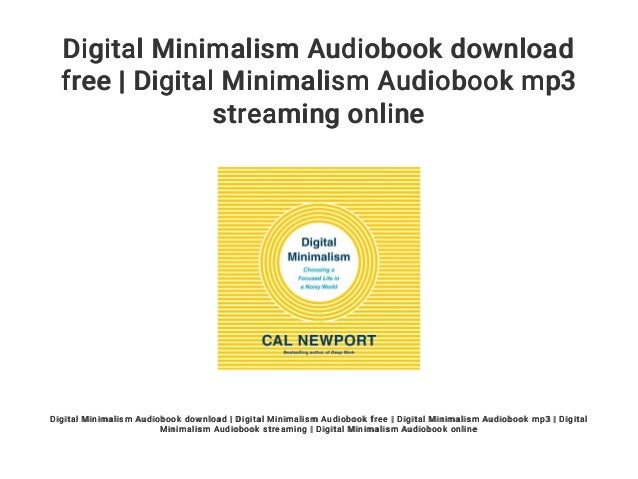 Digital Minimalism Audiobook download free | Digital Minimalism Audio…
