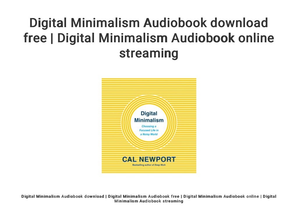 Digital Minimalism Audiobook download free | Digital Minimalism Audio…