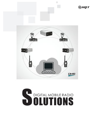 DIGITAL MOBILE RADIO
SOLUTIONSSOLUTIONS
 