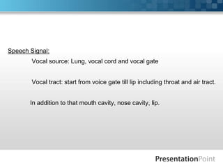 Digital modeling of speech signal | PPTX