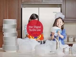 Her Digital
To-Do List
 