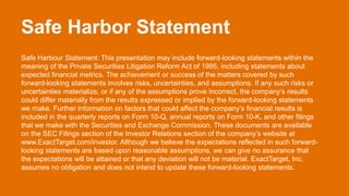 Safe Harbor Statement
Safe Harbour Statement: This presentation may include forward-looking statements within the
meaning ...